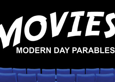 Movies: Modern Day Parables