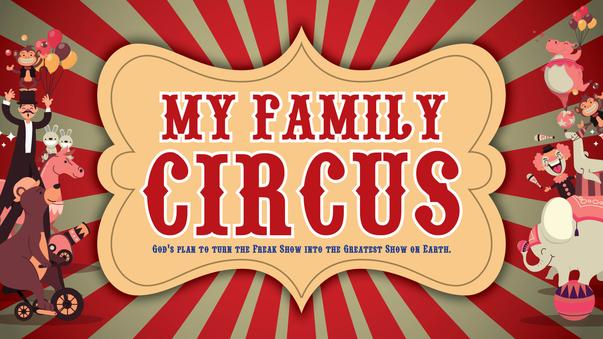 My Family Circus – Part 1