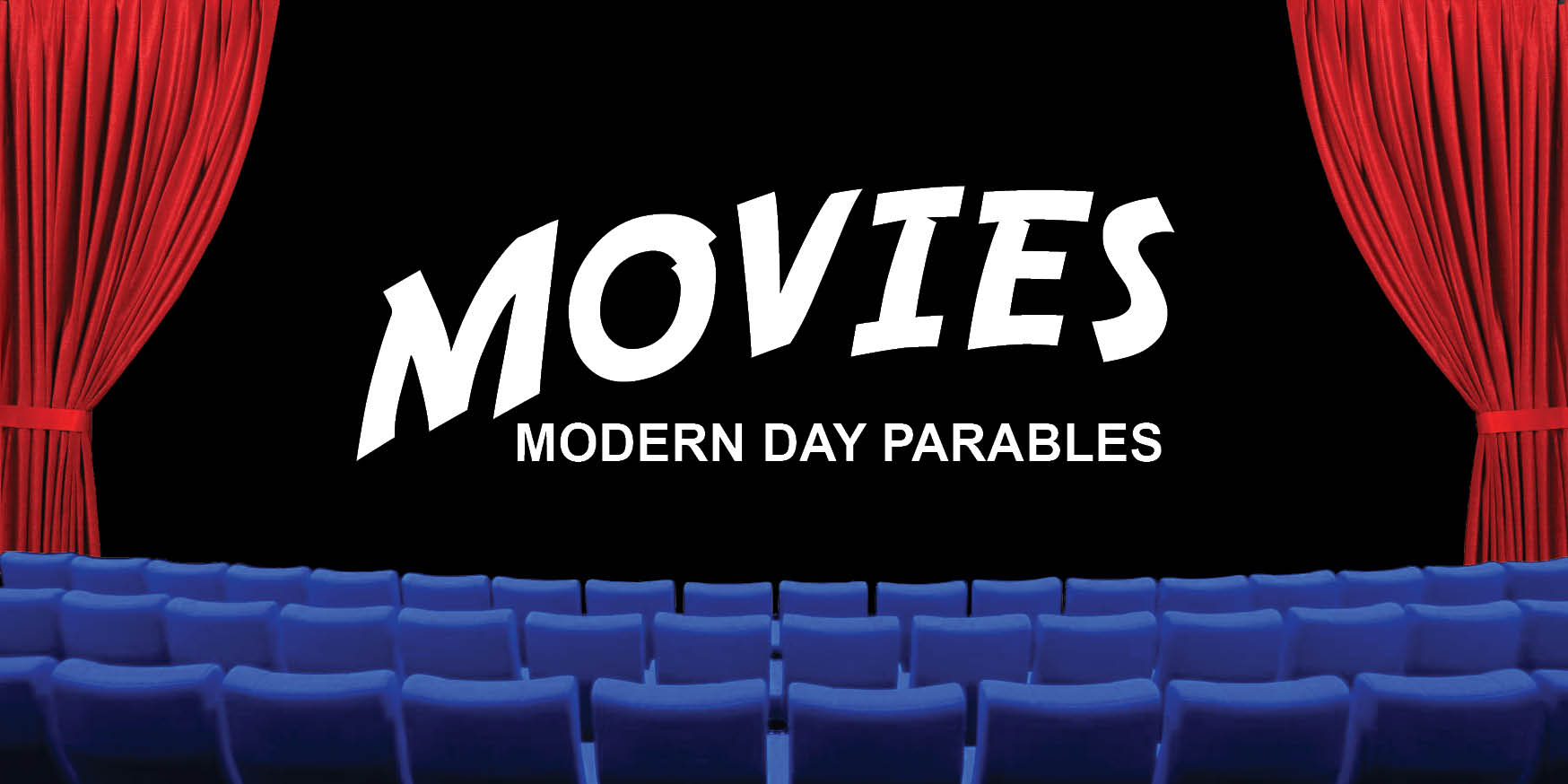Movies: Modern Day Parables – Part 3 – 2018