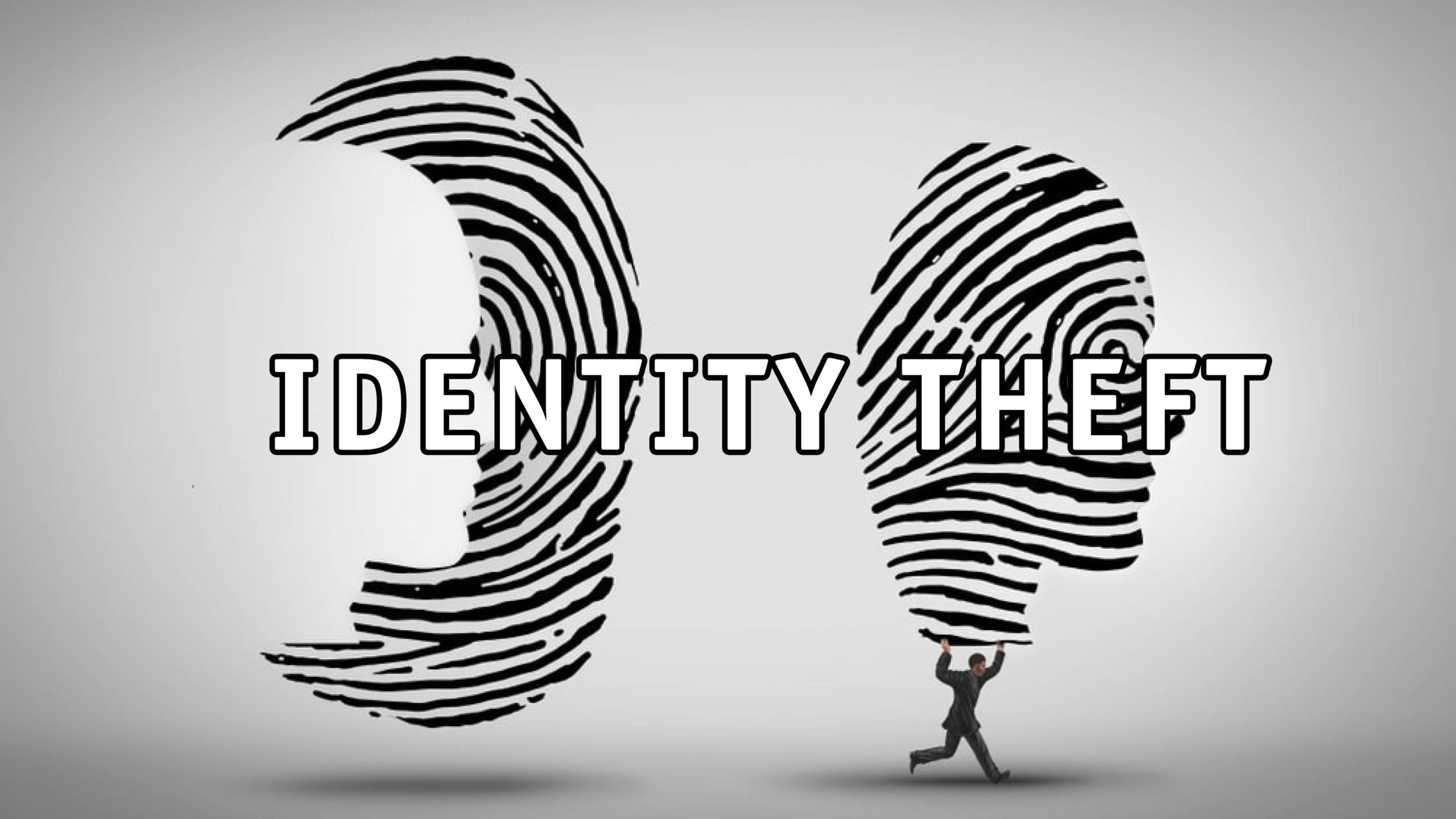 Identity Theft – Part 1