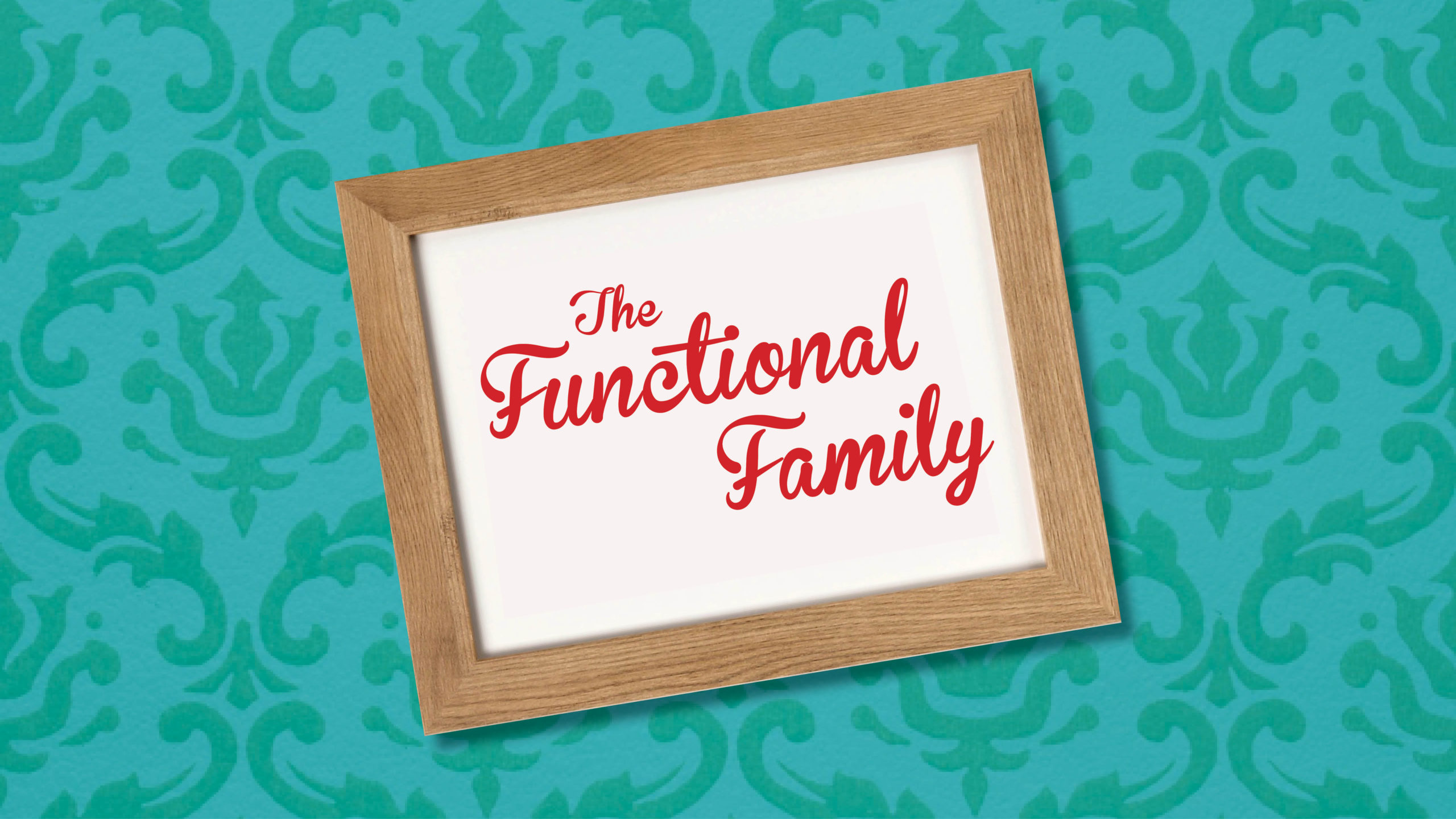 The Functional Family – Part 1