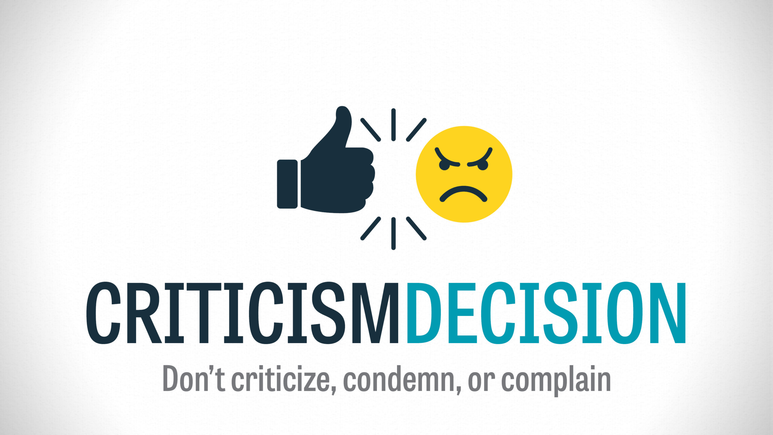 Criticism Decision – Part 1