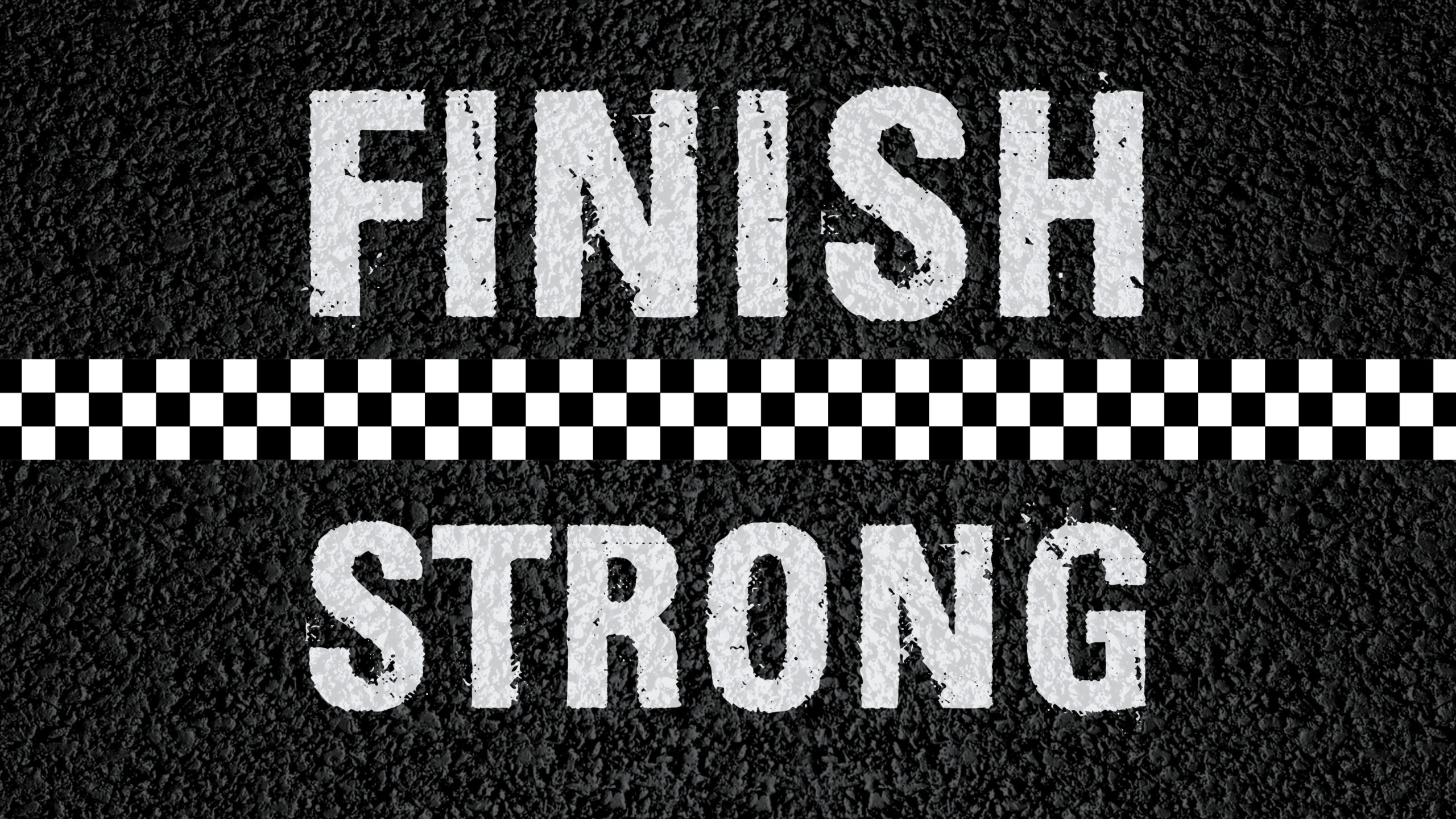 Finish Strong – Part 2