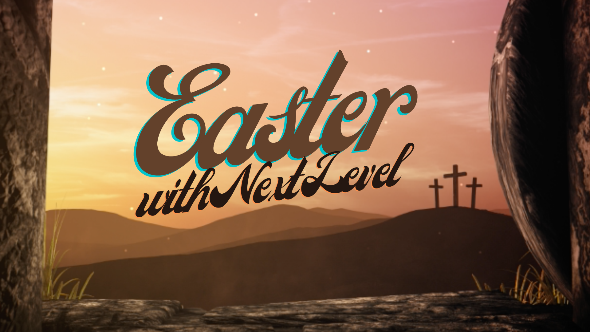 Easter with Next Level 2022