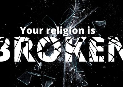 Your Religion is Broken