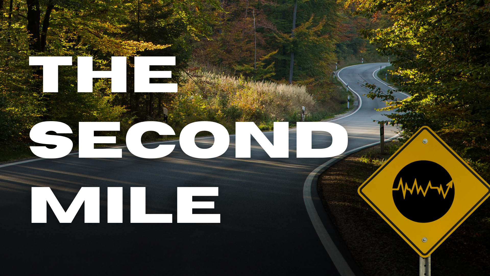 The Second Mile – Week 3
