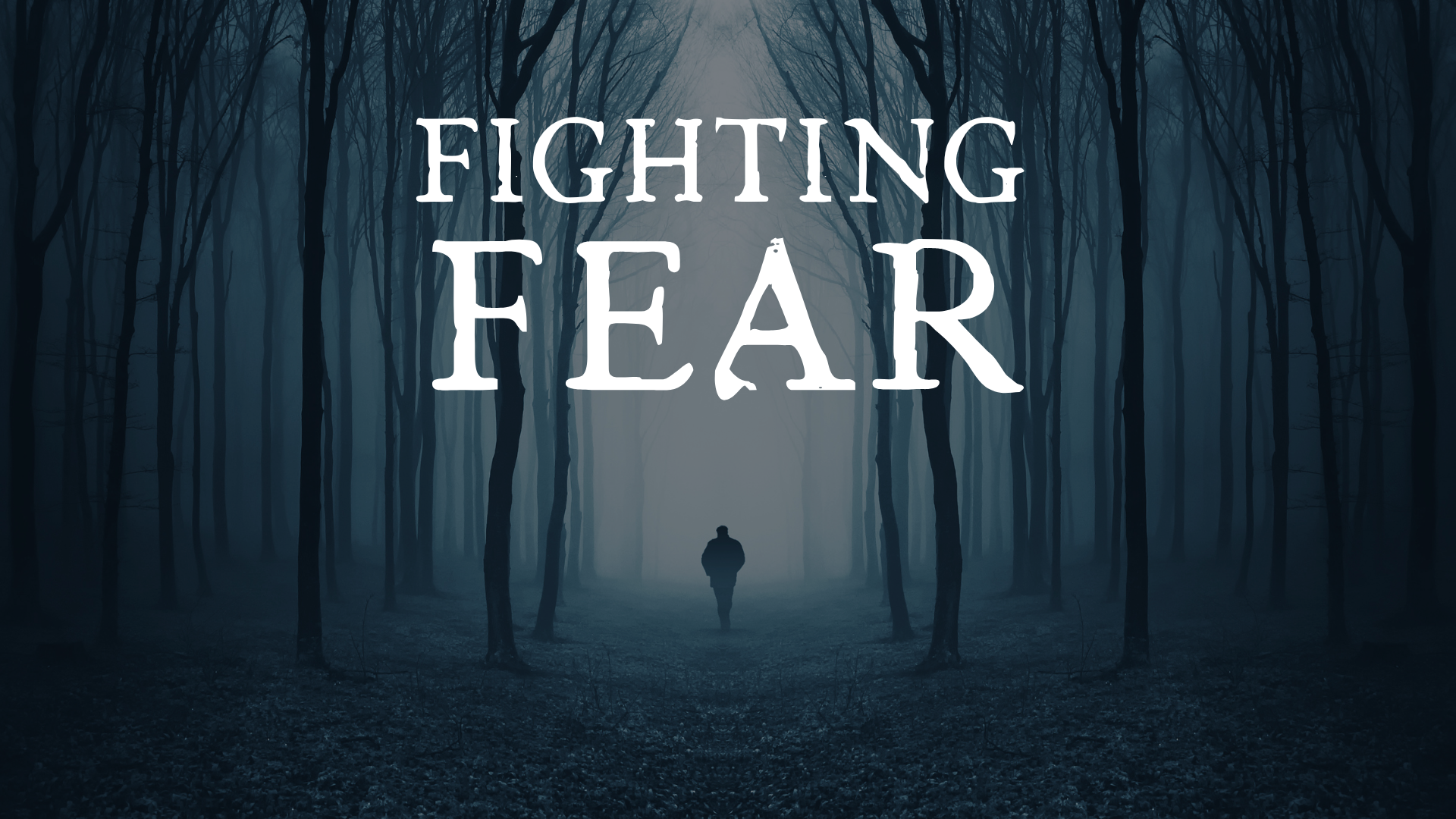 Fighting Fear, Week 1